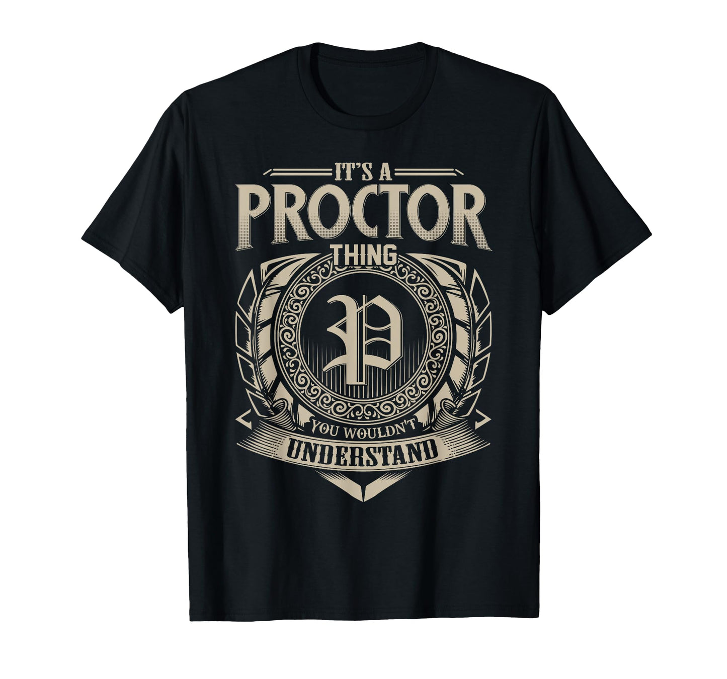 It's A PROCTOR Thing You Wouldn't Understand Name Vintage T-Shirt