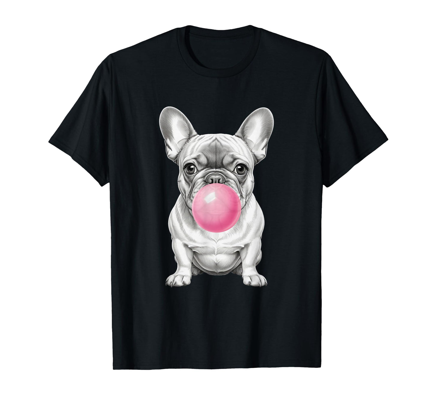 Funny Frenchie Lover Clothing: French Bulldog Blowing Bubble T-Shirt