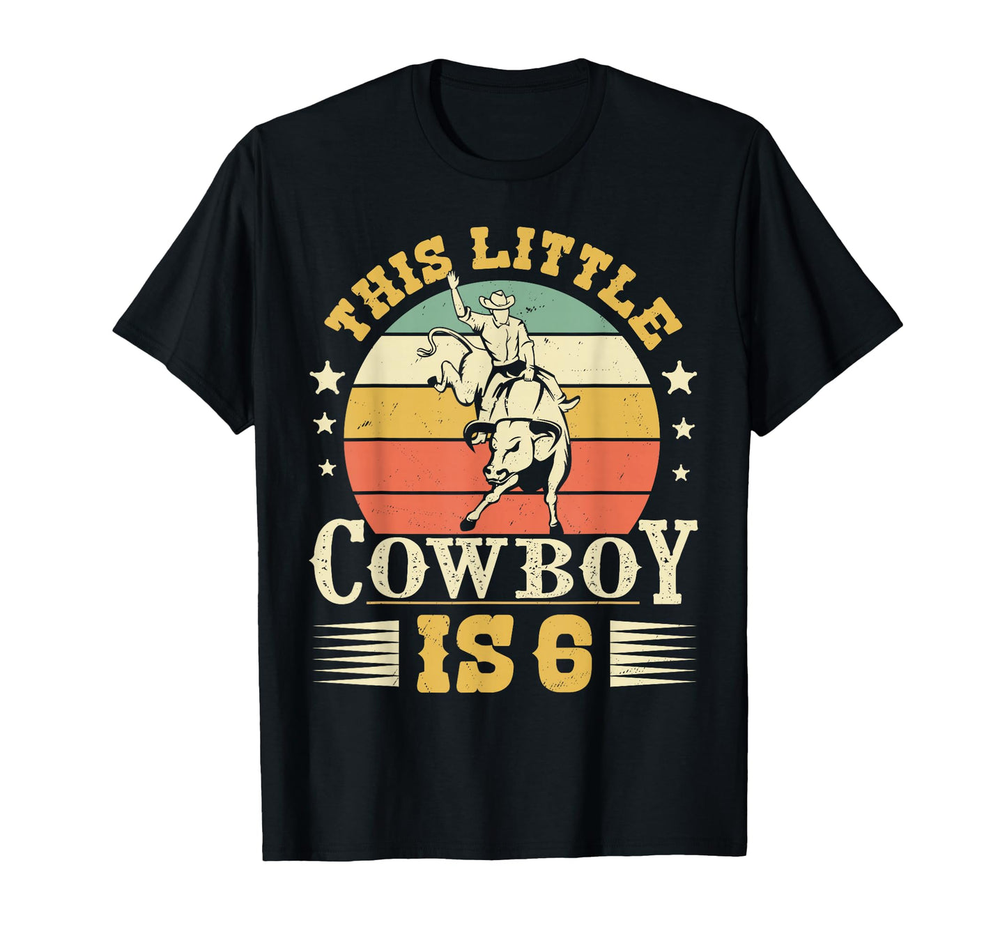 This Little Cowboy Is 6 Western Country Rodeo 6th Birthday T-Shirt
