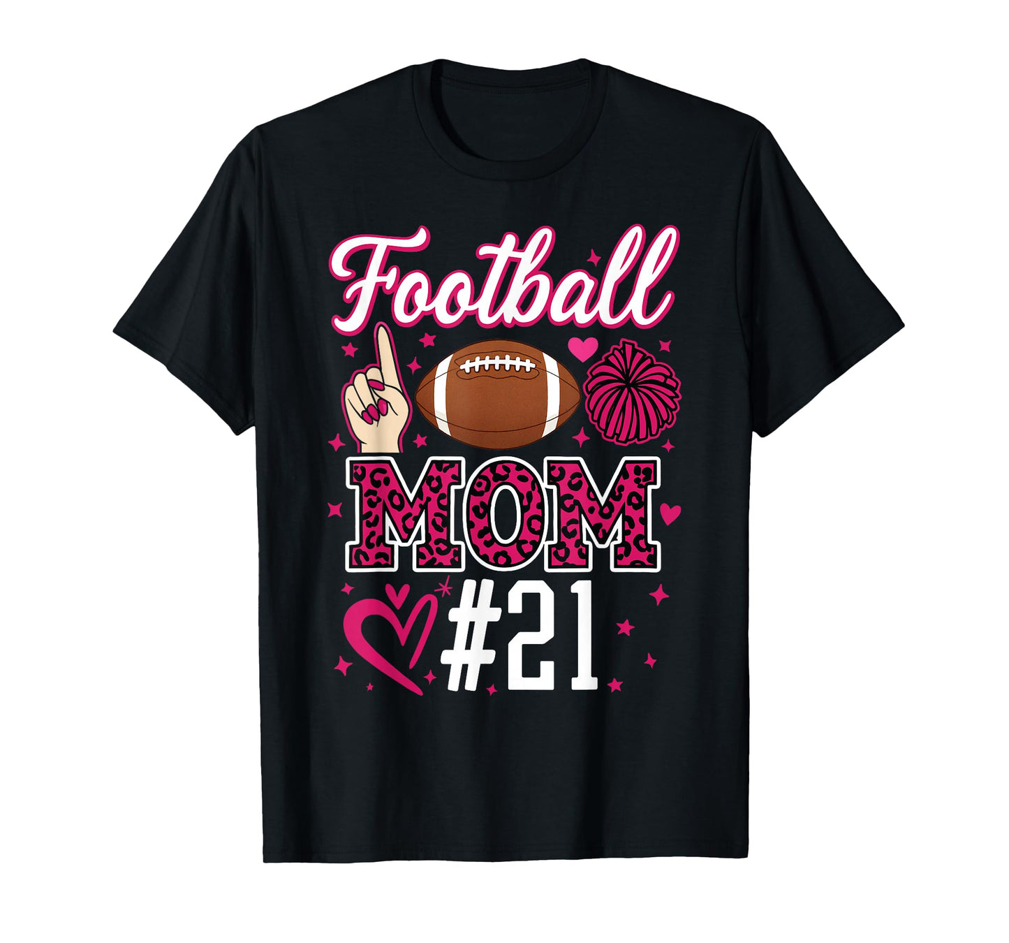Football Mom #21 Funny Mother Woman Supporter Girl Son Fan T-Shirt