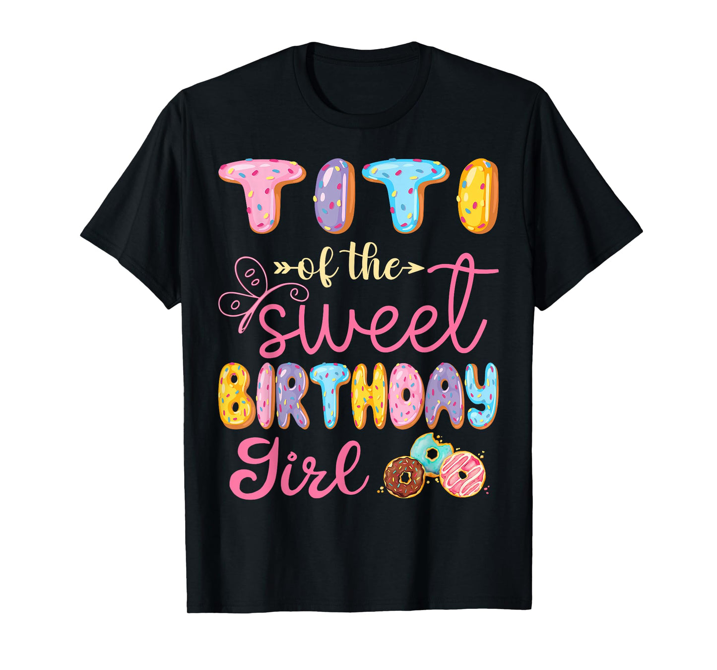 Titi Of The Sweet Birthday Girl Donut Lover Party T-Shirt