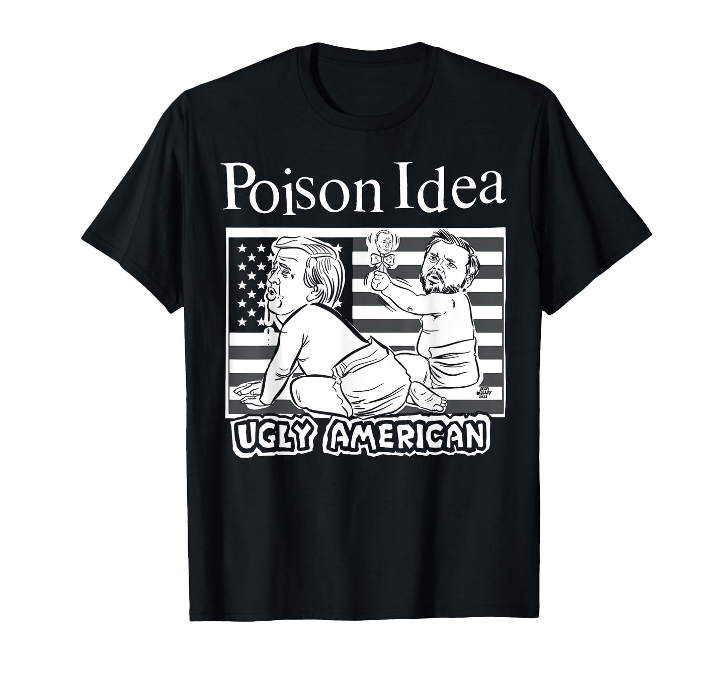 Poison Idea Ugly American T-Shirt