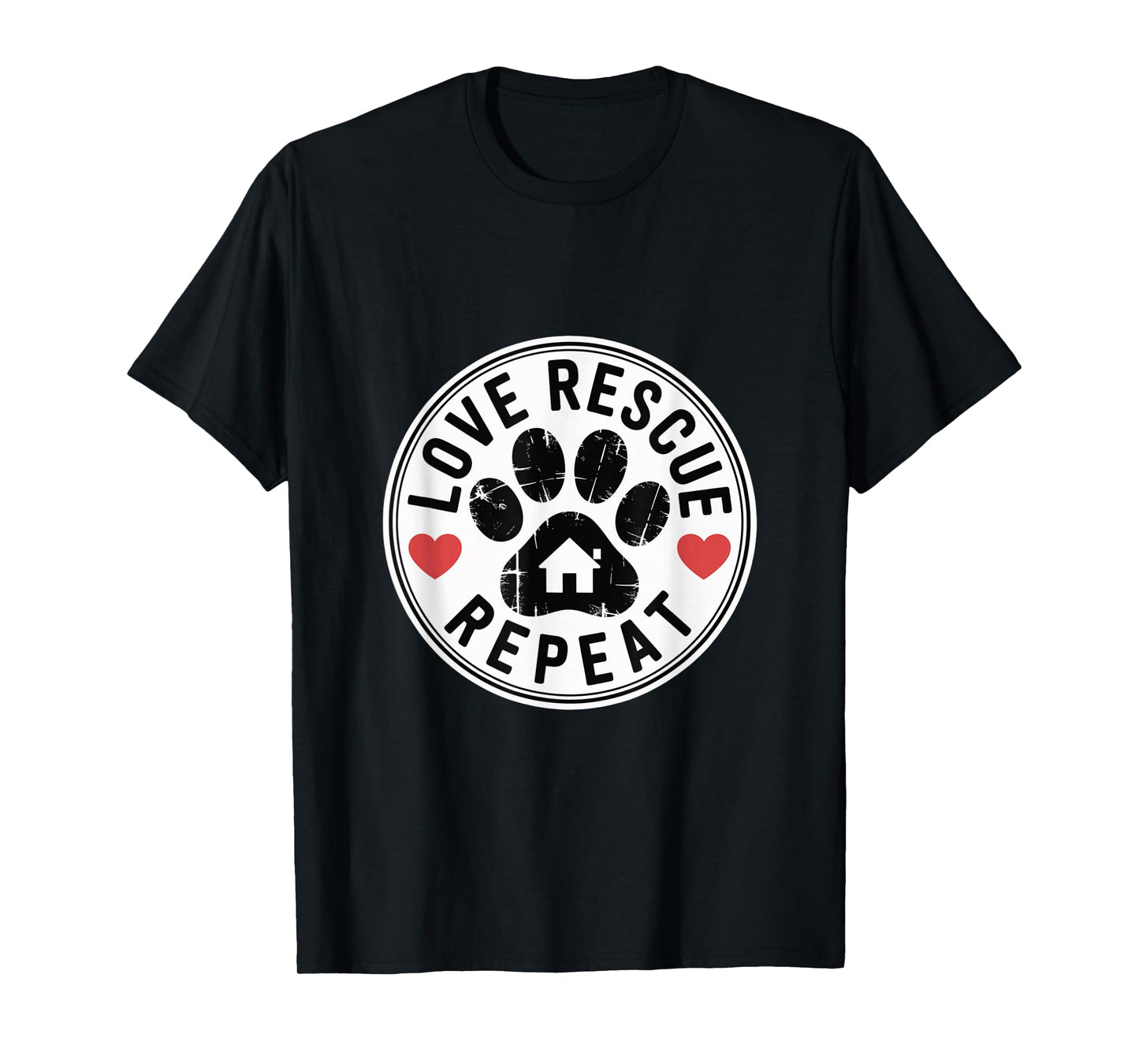 Love Rescue Repeat Paw Print Design with Hearts and Home T-Shirt