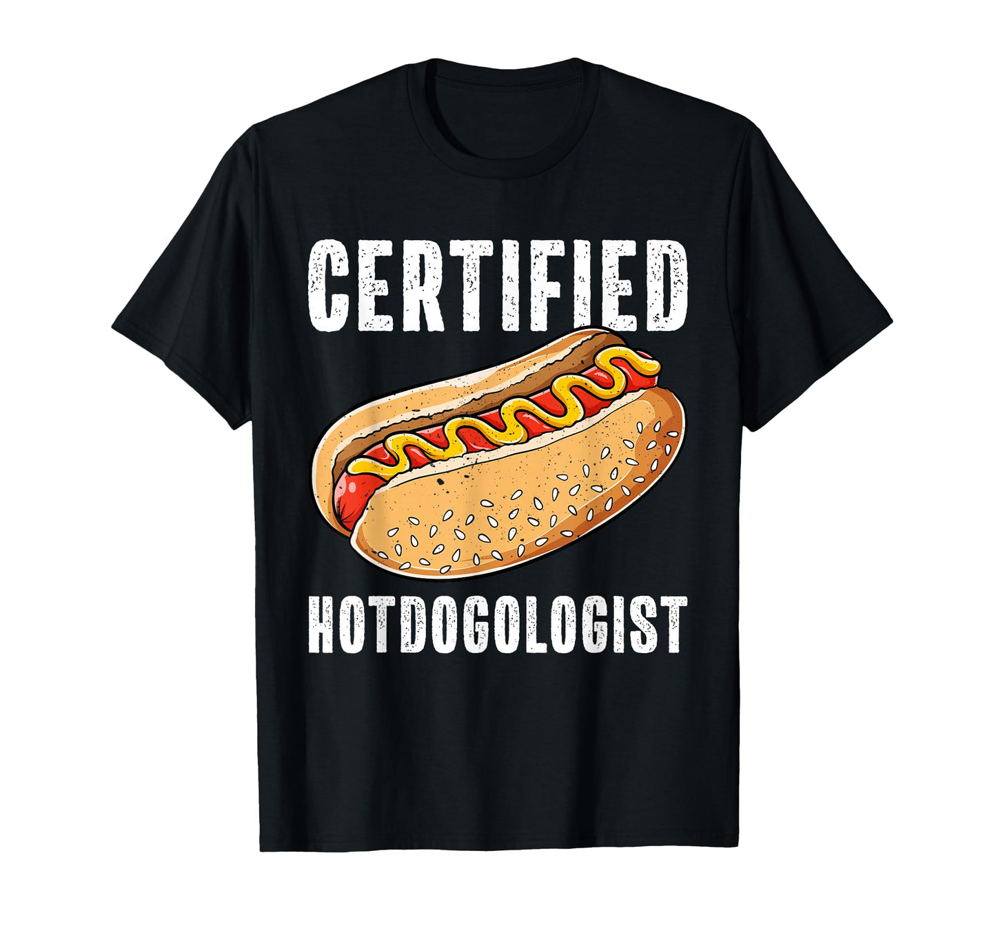 Certified Hotdogologist Funny Sausage Hotdog Lover T-Shirt