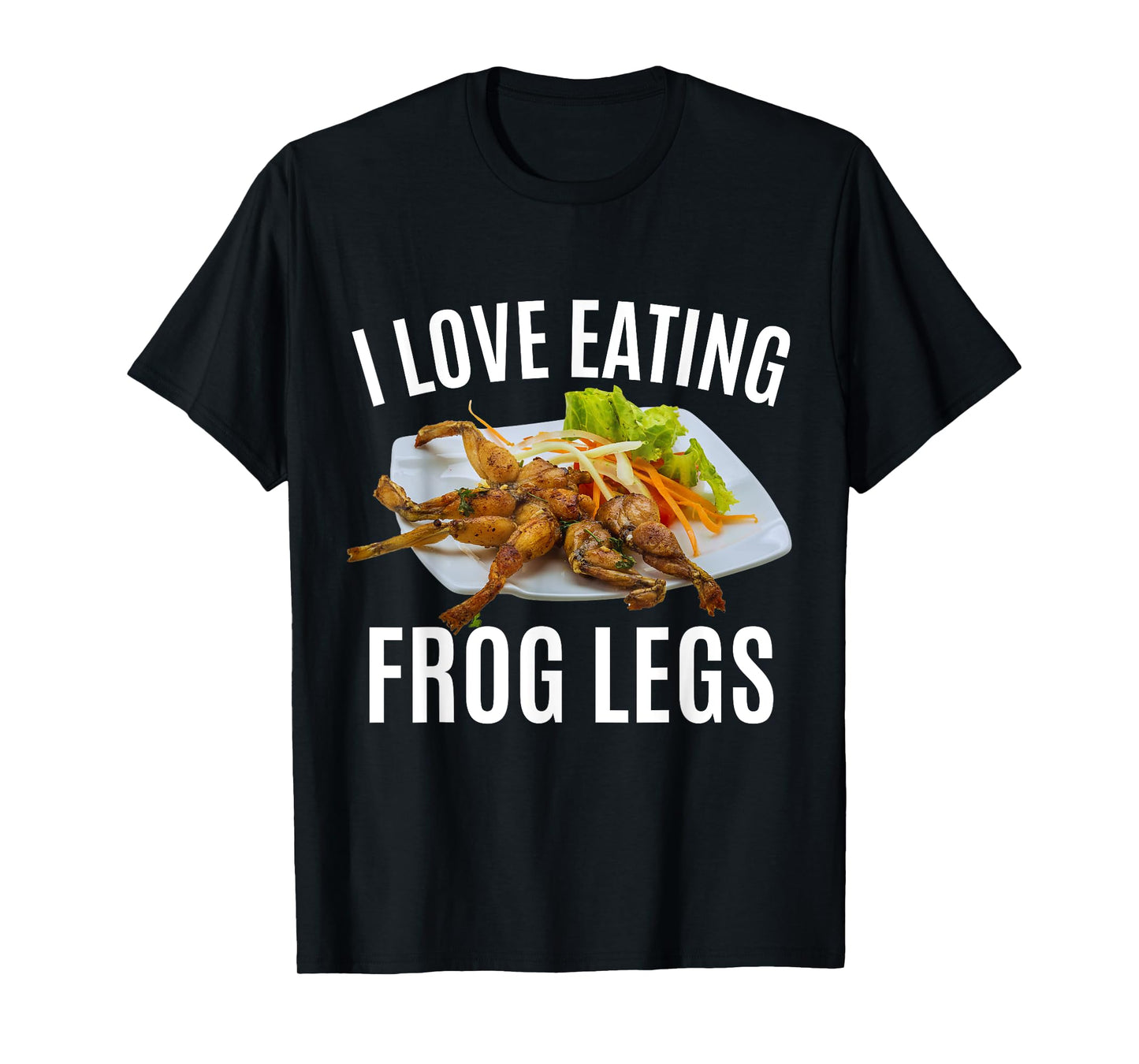 Funny I Love Eating Frog Legs - French T-Shirt