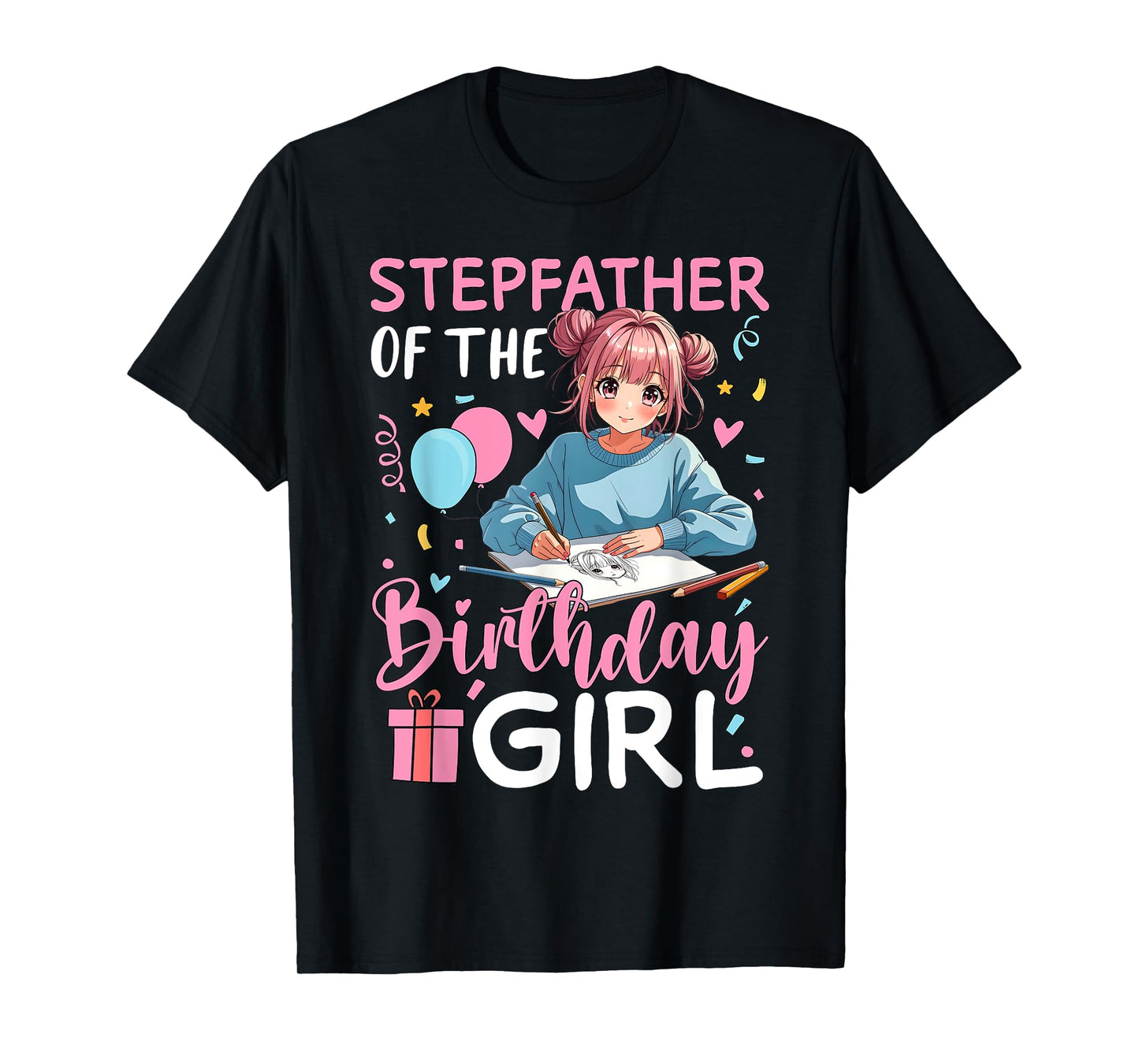 Stepfather Of The Birthday Girl Drawing Birthday T-Shirt