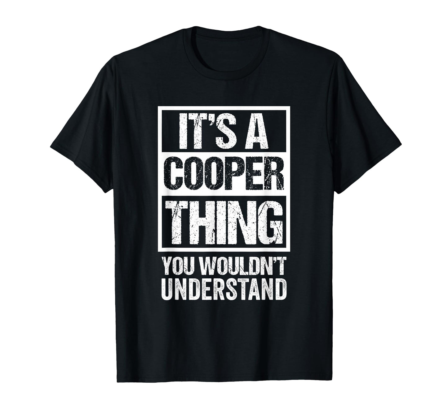 It's A Cooper Thing You Wouldn't Understand T-Shirt