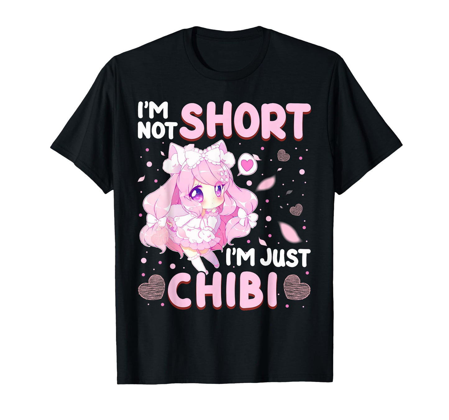 I'm Not Short I'm Just Chibi Japanese Fan Anime Lover T-Shirt