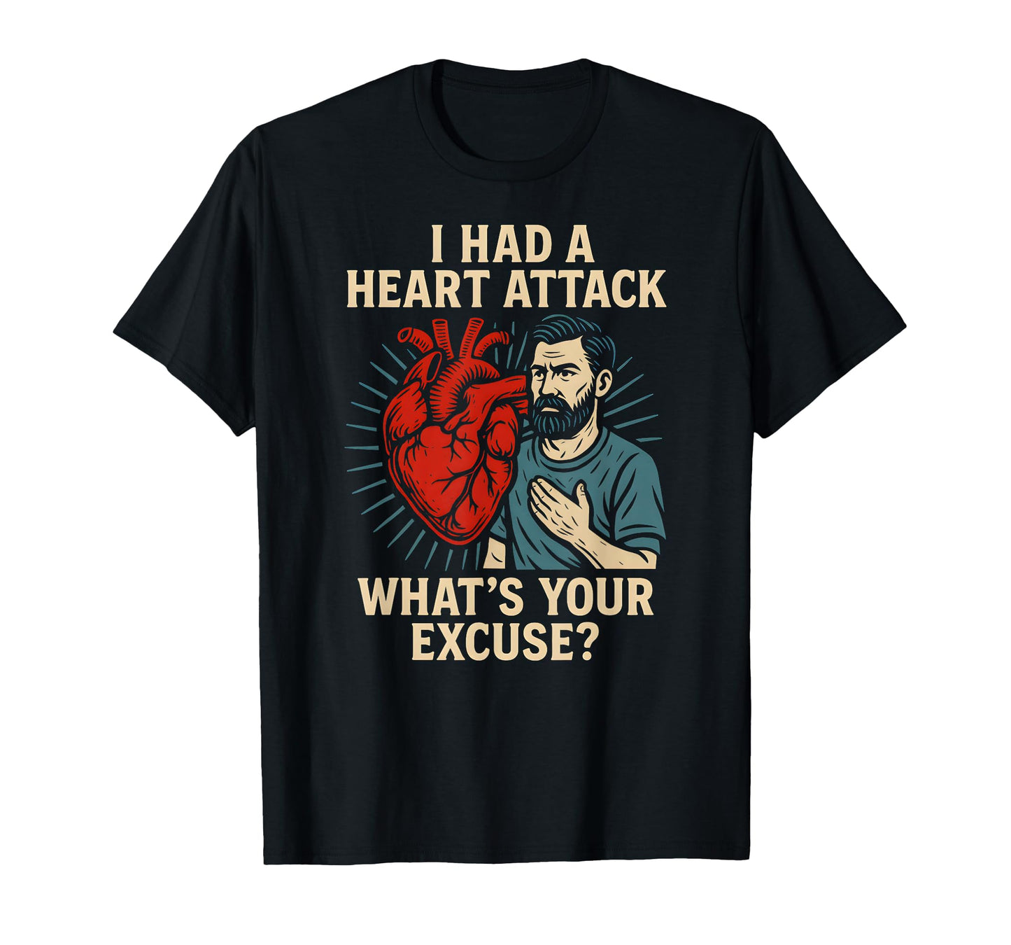 Heart Survivor Whats Your Excuse Fun Mens Get Well Surgery T-Shirt