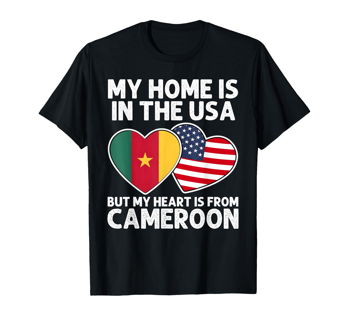 My Home USA My Heart Cameroon Cameroonian American Pride T-Shirt