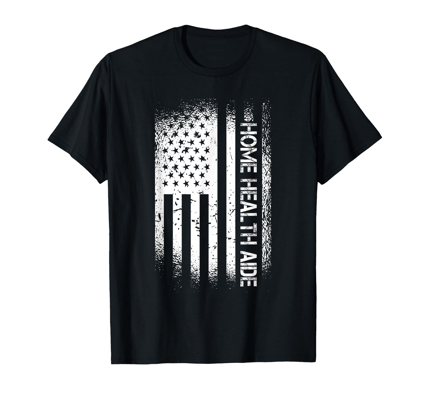 Patriotic Home Health Aide With American Flag T-Shirt for Women Men