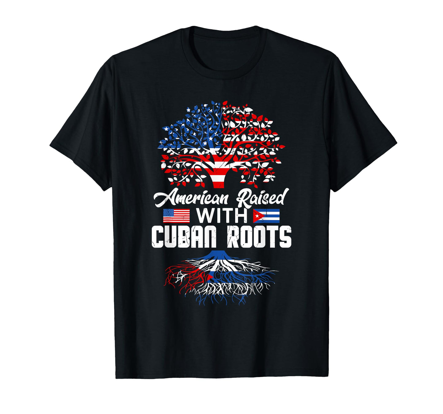 American Raised With Cuban Roots Hispanic Heritage Month Men T-Shirt