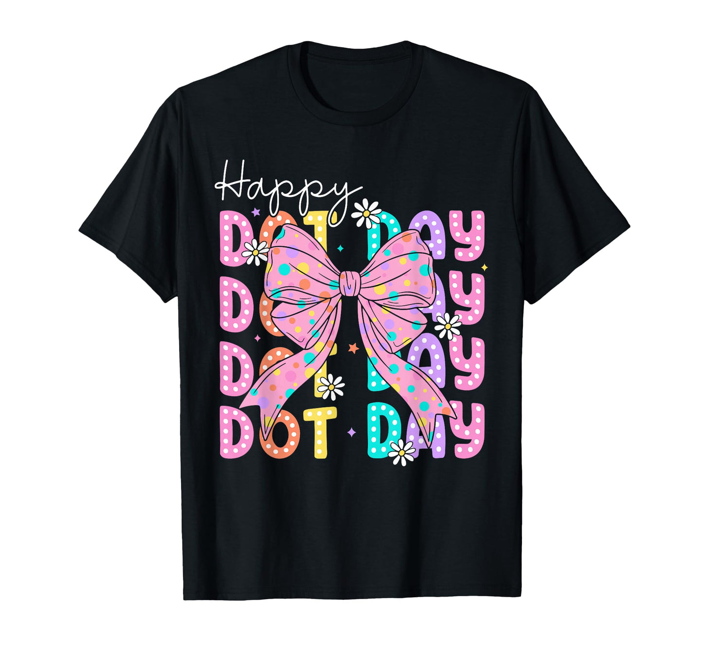 Happy Dot Day 2025 Coquette Bow Teachers Kids Boys Girls T-Shirt