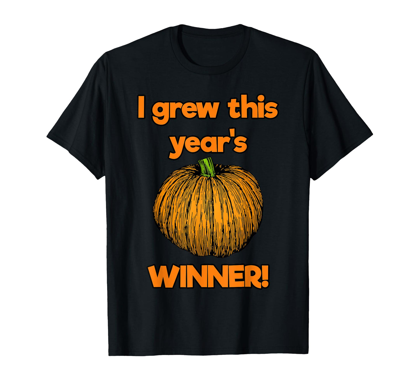 I Grew This Year's Winner Pumpkin Grower Contest T-Shirt