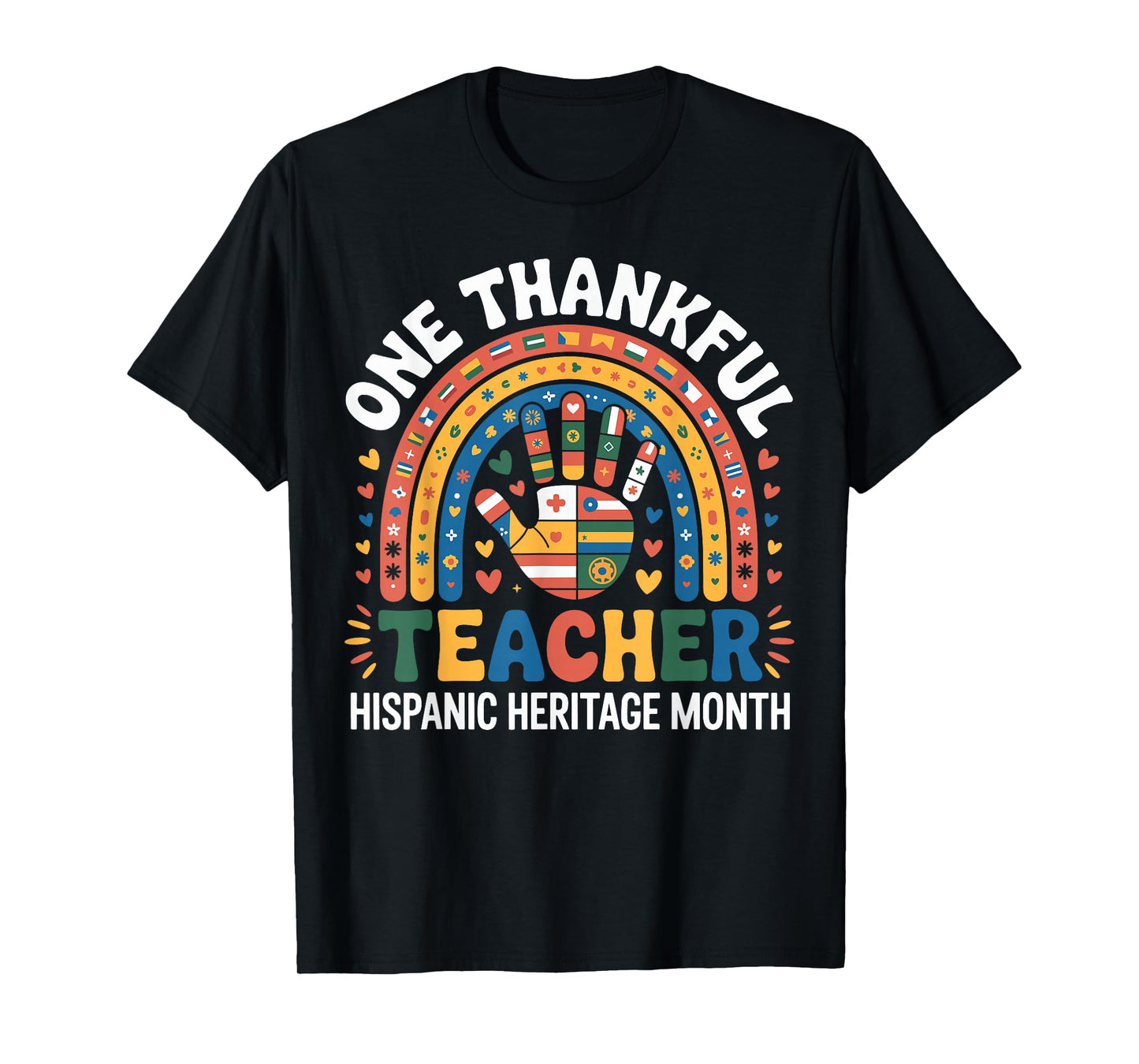 Countries Flags One Thankful Teacher Hispanic Heritage Month T-Shirt