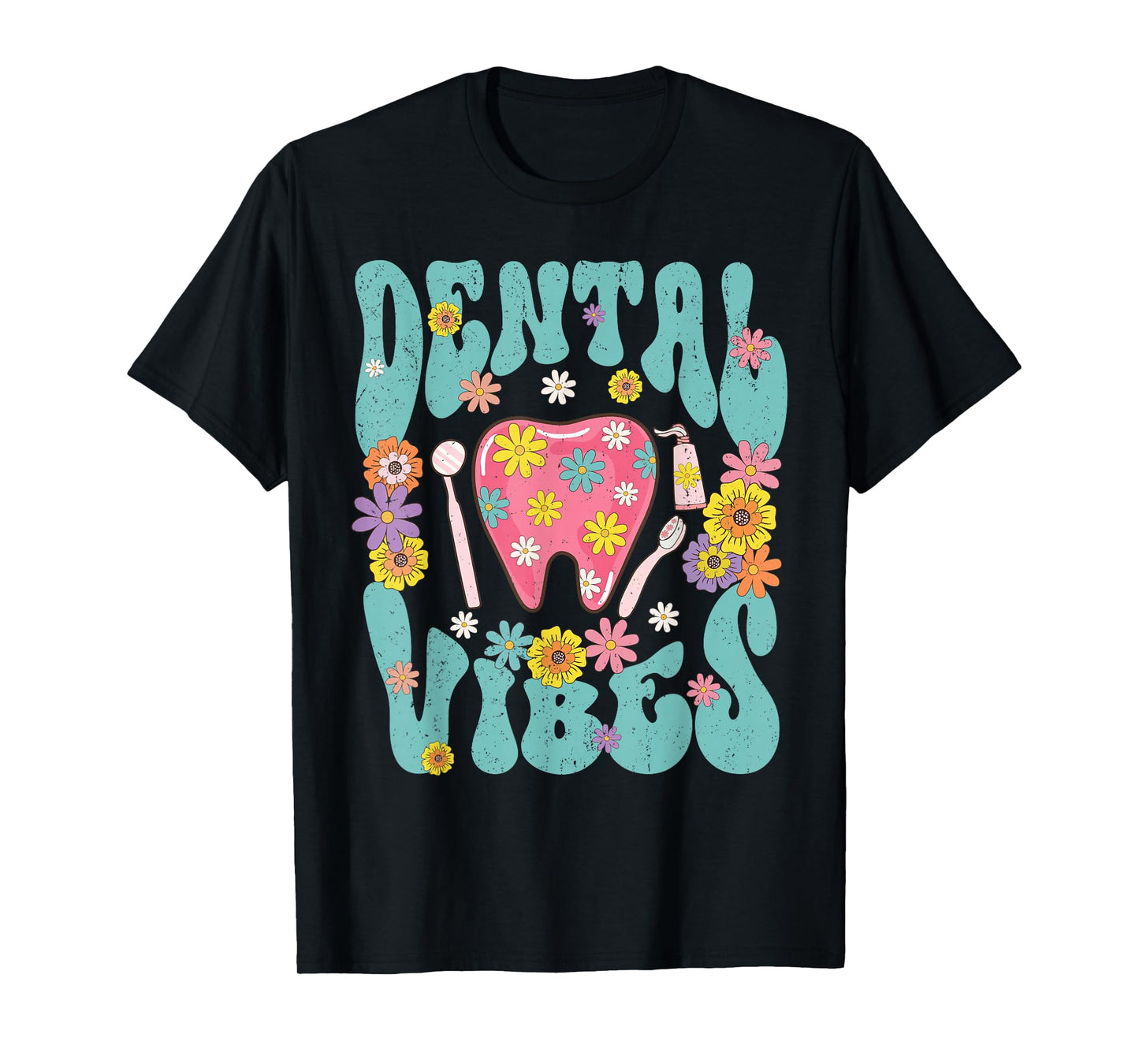 Retro Groovy Dental Vibe Hygienist Dentist Assistant Hygiene T-Shirt