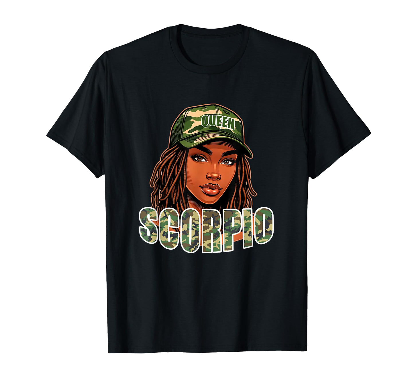 Scorpio Queen Black Woman Camo Hat Locs Birthday T-Shirt