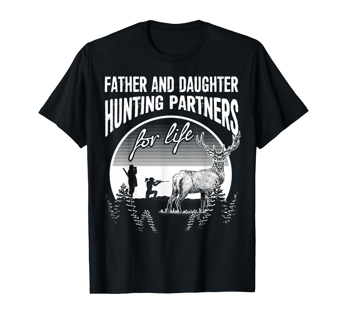 Father and Daughter Hunting Partners For Life Fathers Day T-Shirt