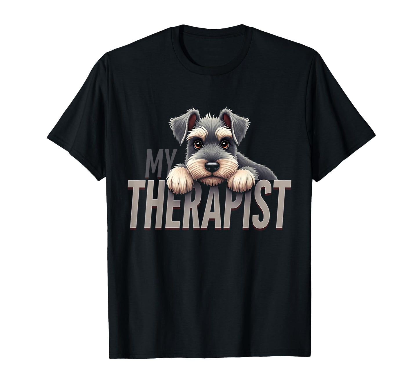 Funny Schnau Puppy My Therapist Schnauzer Dog T-Shirt