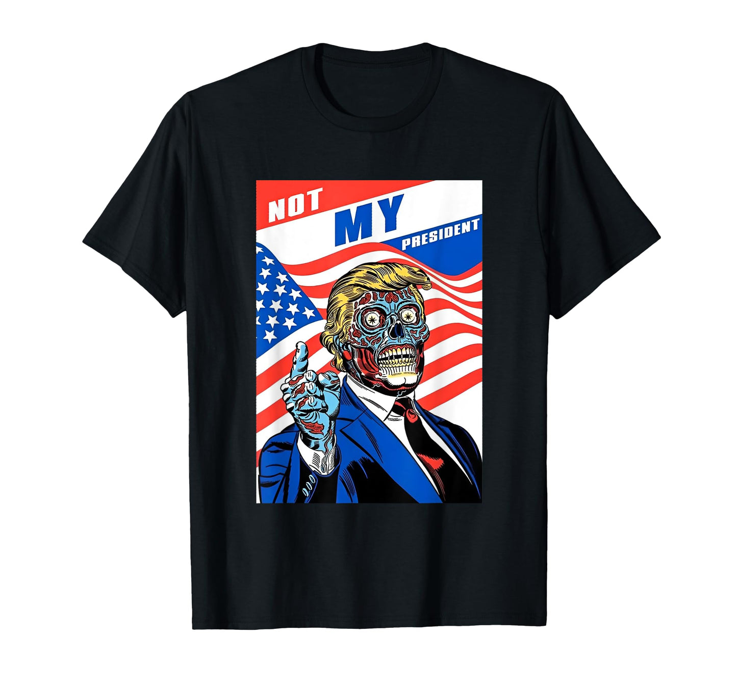 Not My President Anti Trump Horror American T-Shirt