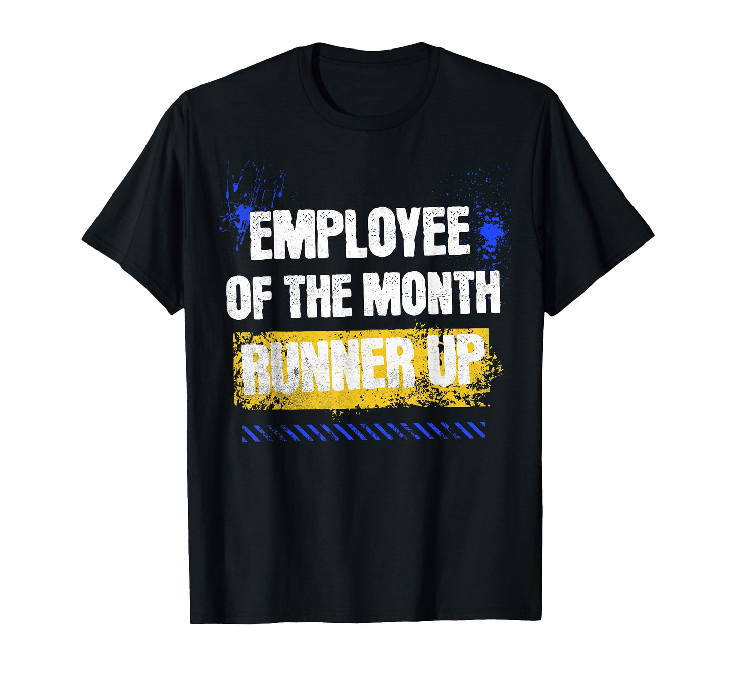 Employee Of The Month Runner Up awesome T-Shirt