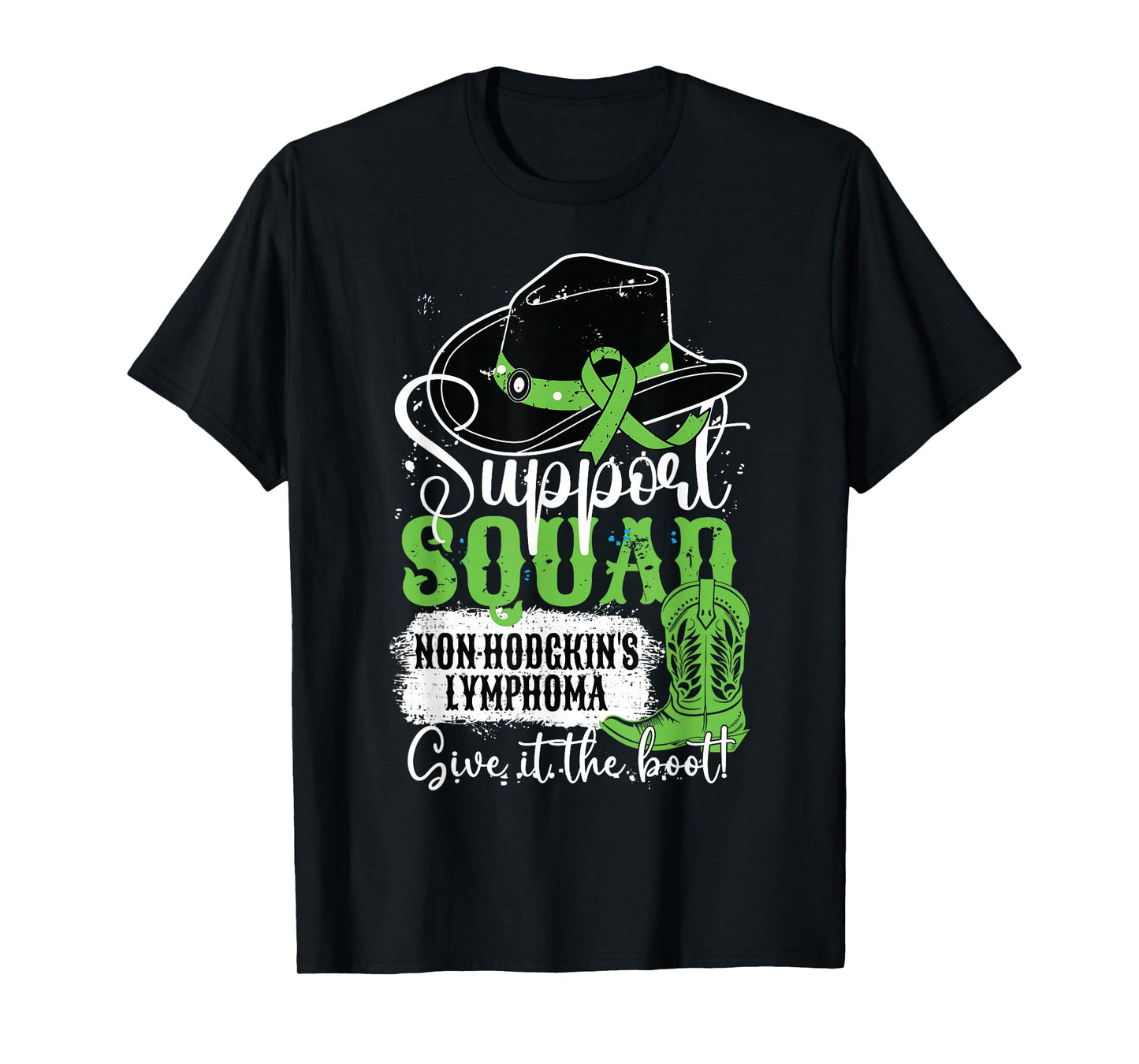 Non-Hodgkins Lymphoma Support Squad Give It The Cowgirl Boot T-Shirt