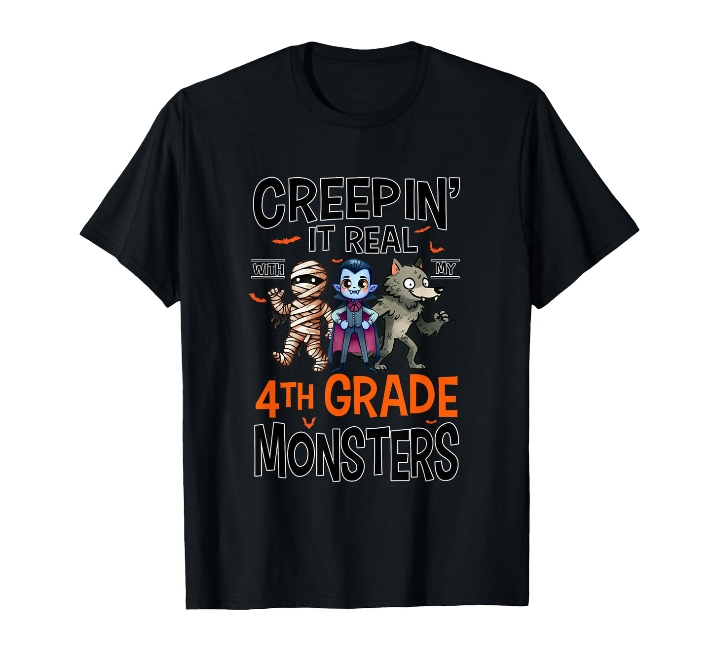 Halloween Teacher Creepin It Real With My 4th Grade Monsters T-Shirt