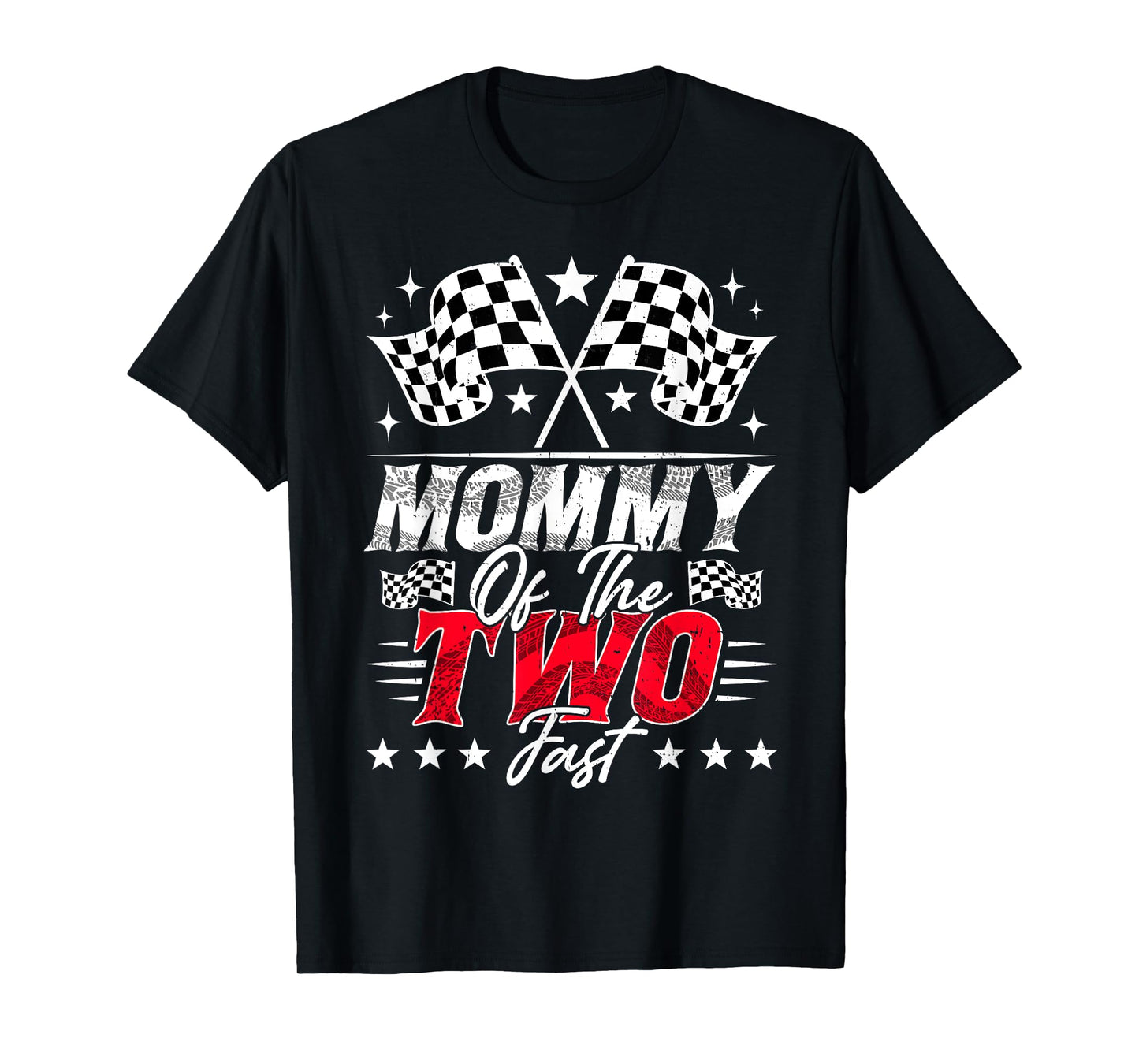 Mommy Of The Two Fast Second Birthday Racing Car Family T-Shirt