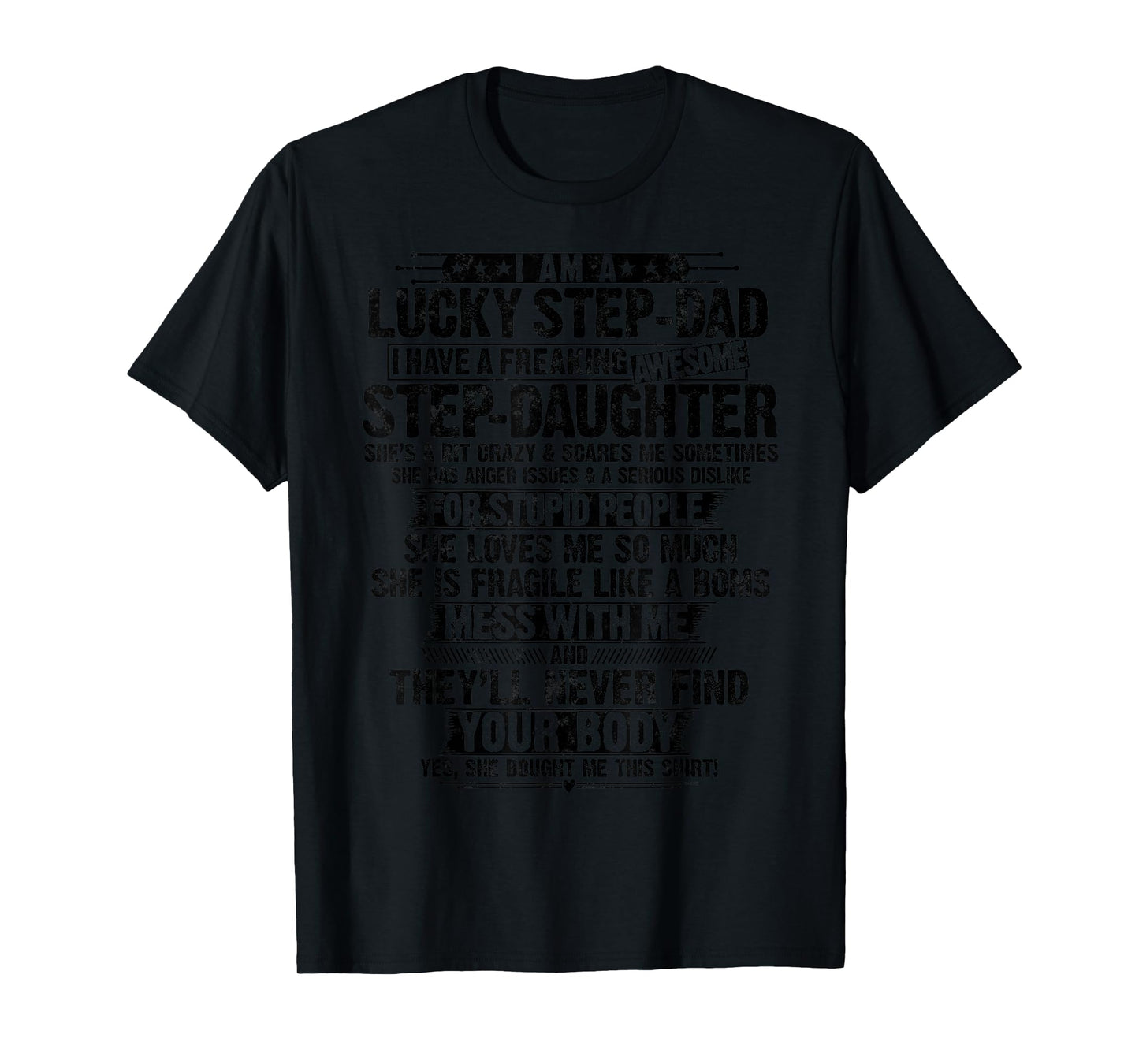 Lucky Step dad I Have Of A Freaking Awesome Stepdaughter T-Shirt