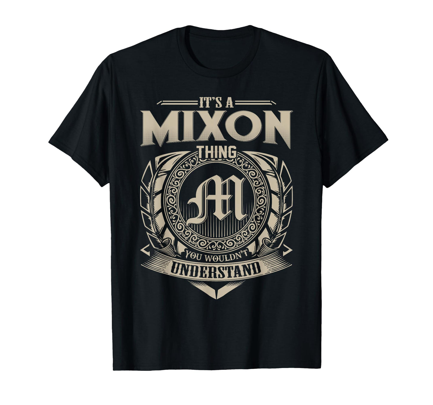 It's A MIXON Thing You Wouldn't Understand Name Vintage T-Shirt