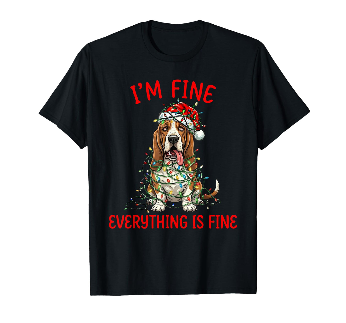 Basset Hound Dog Christmas I'm Fine Everything is Fine T-Shirt