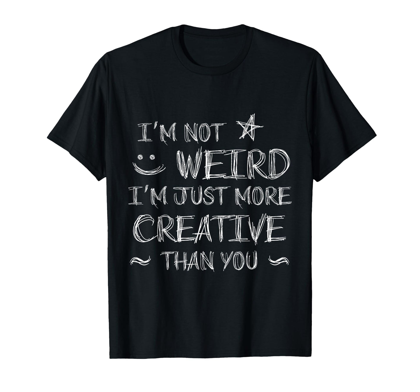 I'm Not Weird I'm Just More Creative Cosplay Anime T-Shirt