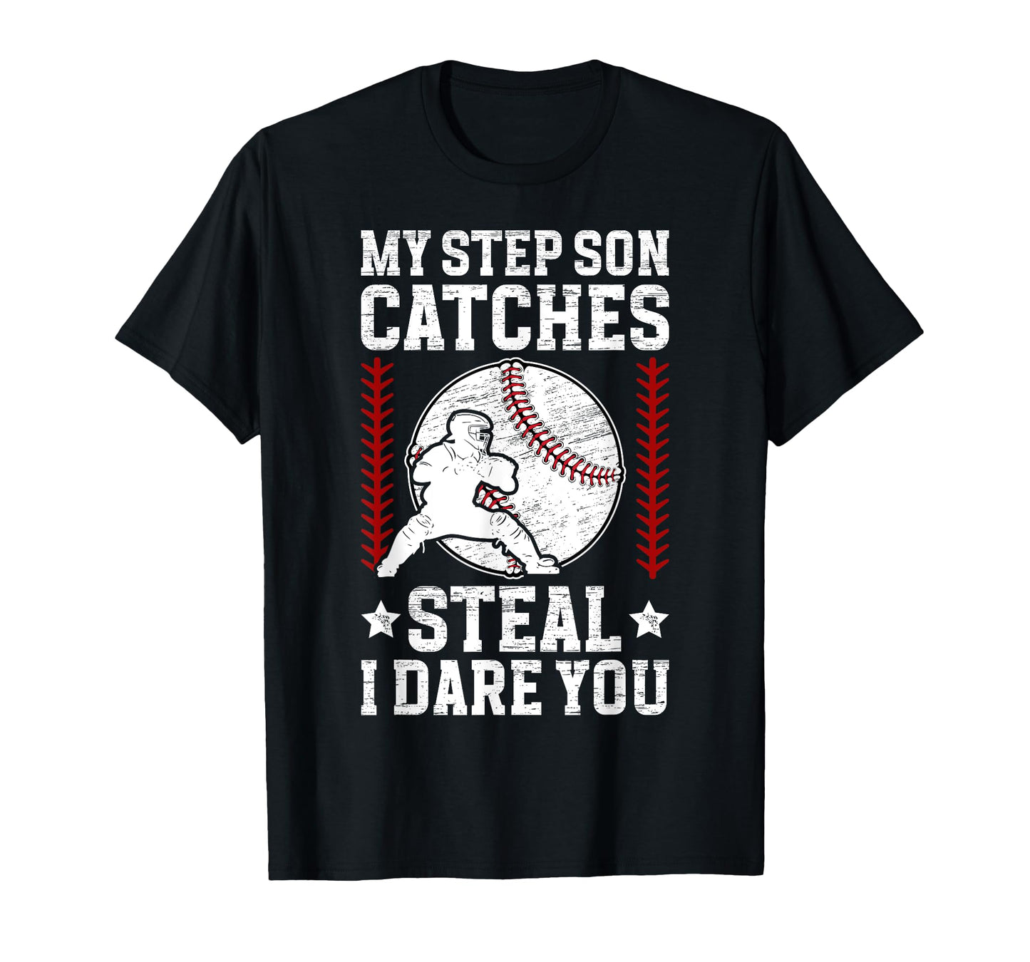 Funny Baseball Catcher Step-Dad Baseball Catcher Stepfather T-Shirt