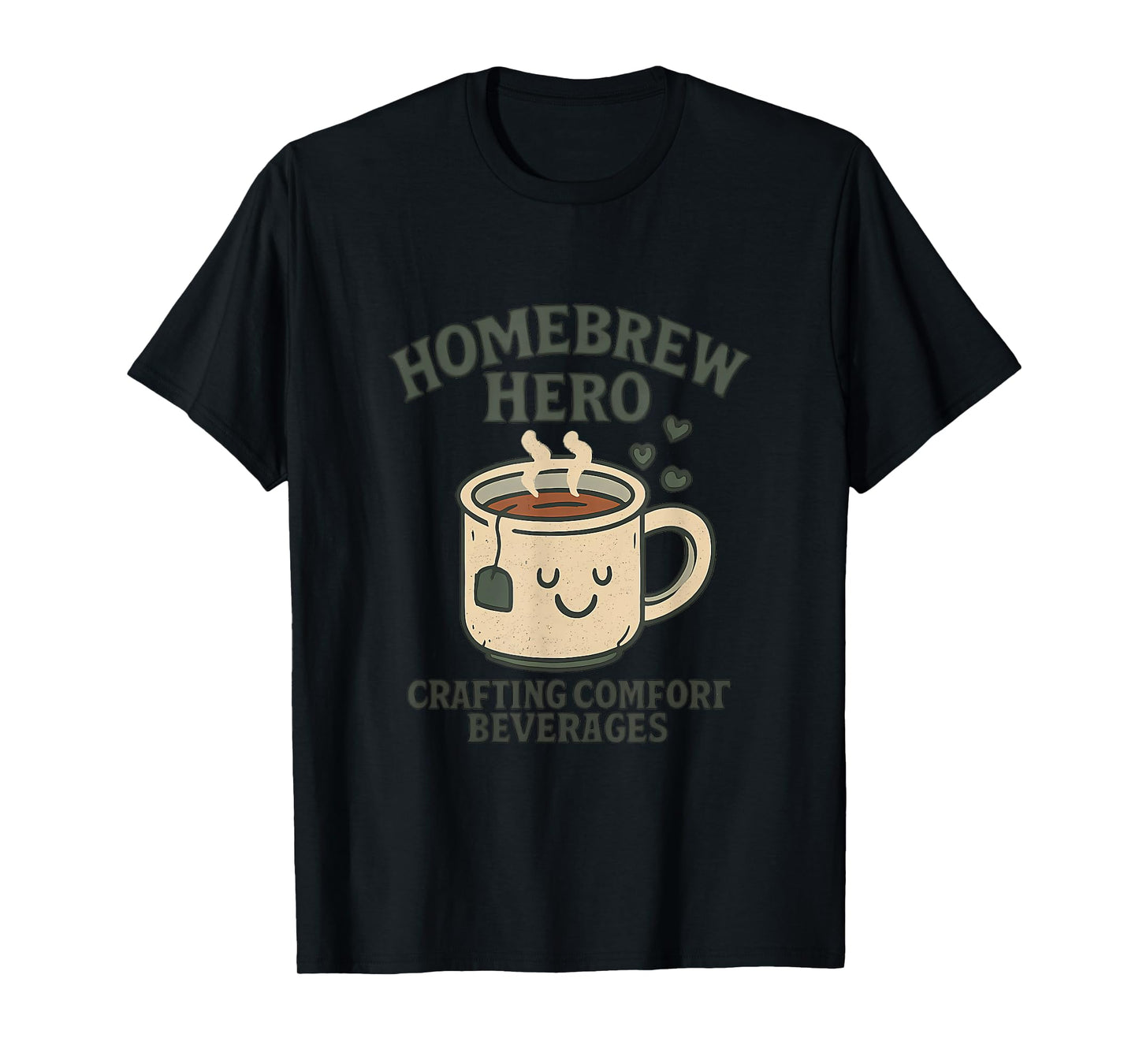 Homebrew Hero Not All Heroes Wear Capes T-Shirt