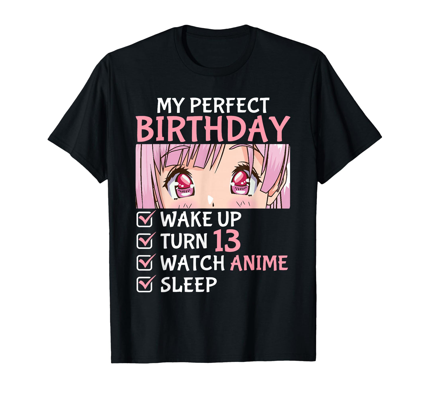 13th Birthday Watch Anime 13 Years Old Anime Teen Girls T-Shirt