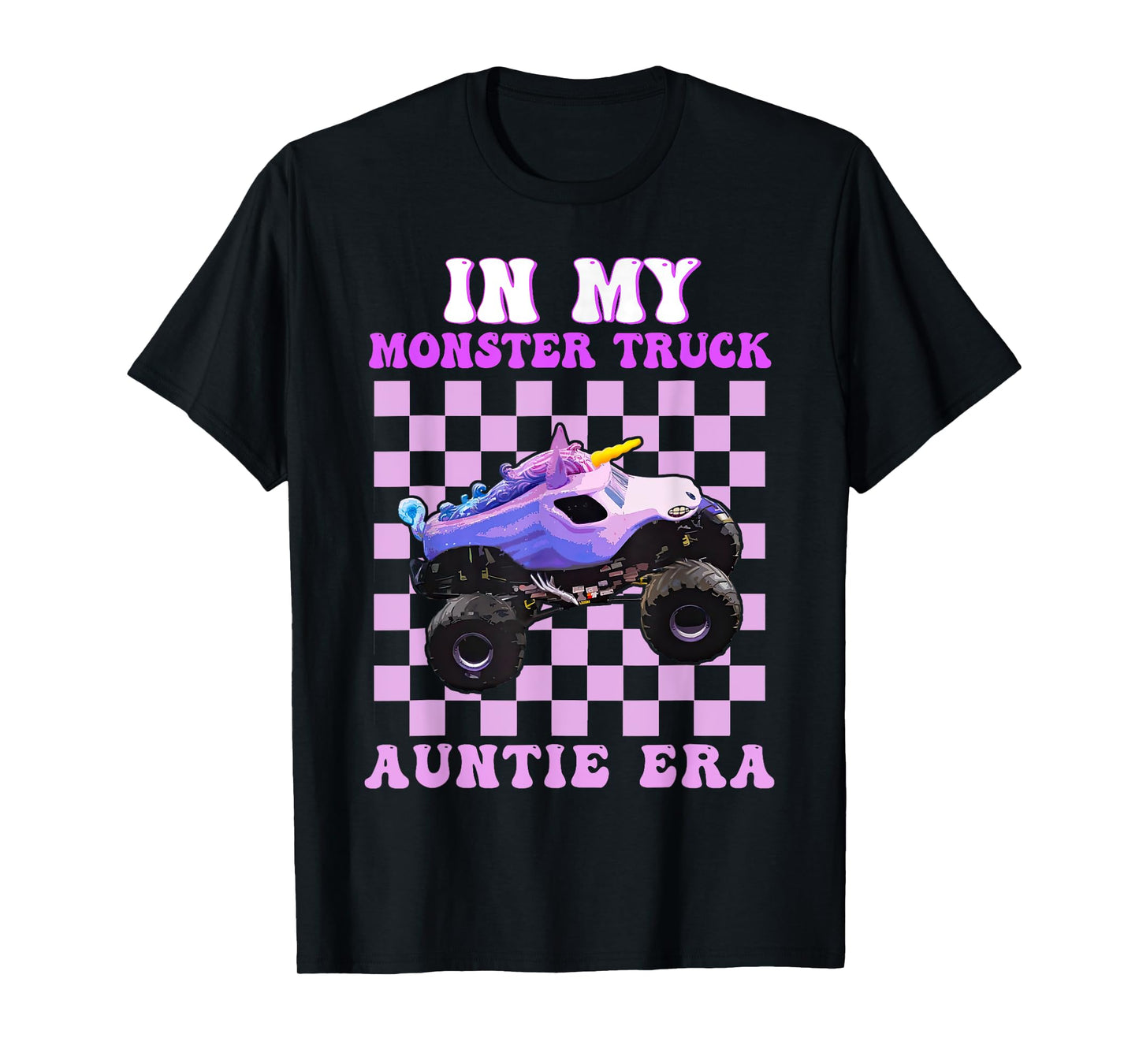 In My Monster Truck Auntie Era Funny Aunt Monster Truck T-Shirt