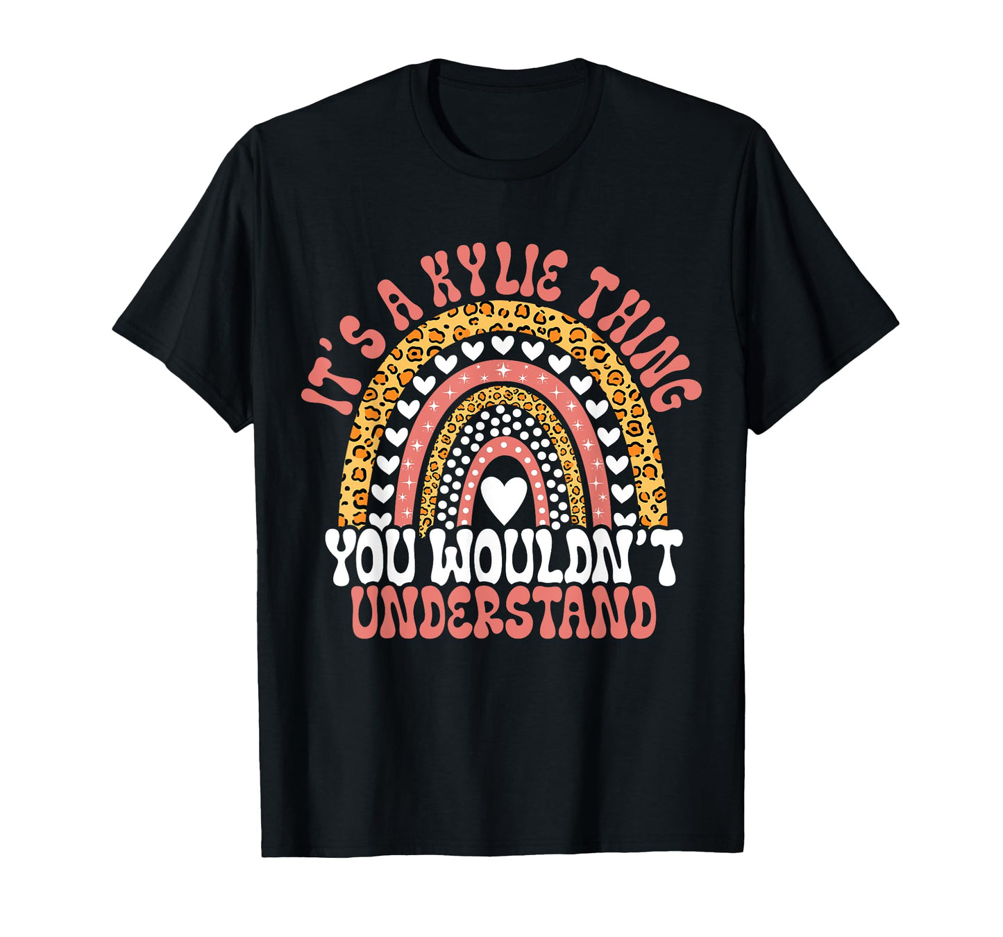 Funny Kylie Name Leopard Funny Kylie Birthday Quote Kylie T-Shirt