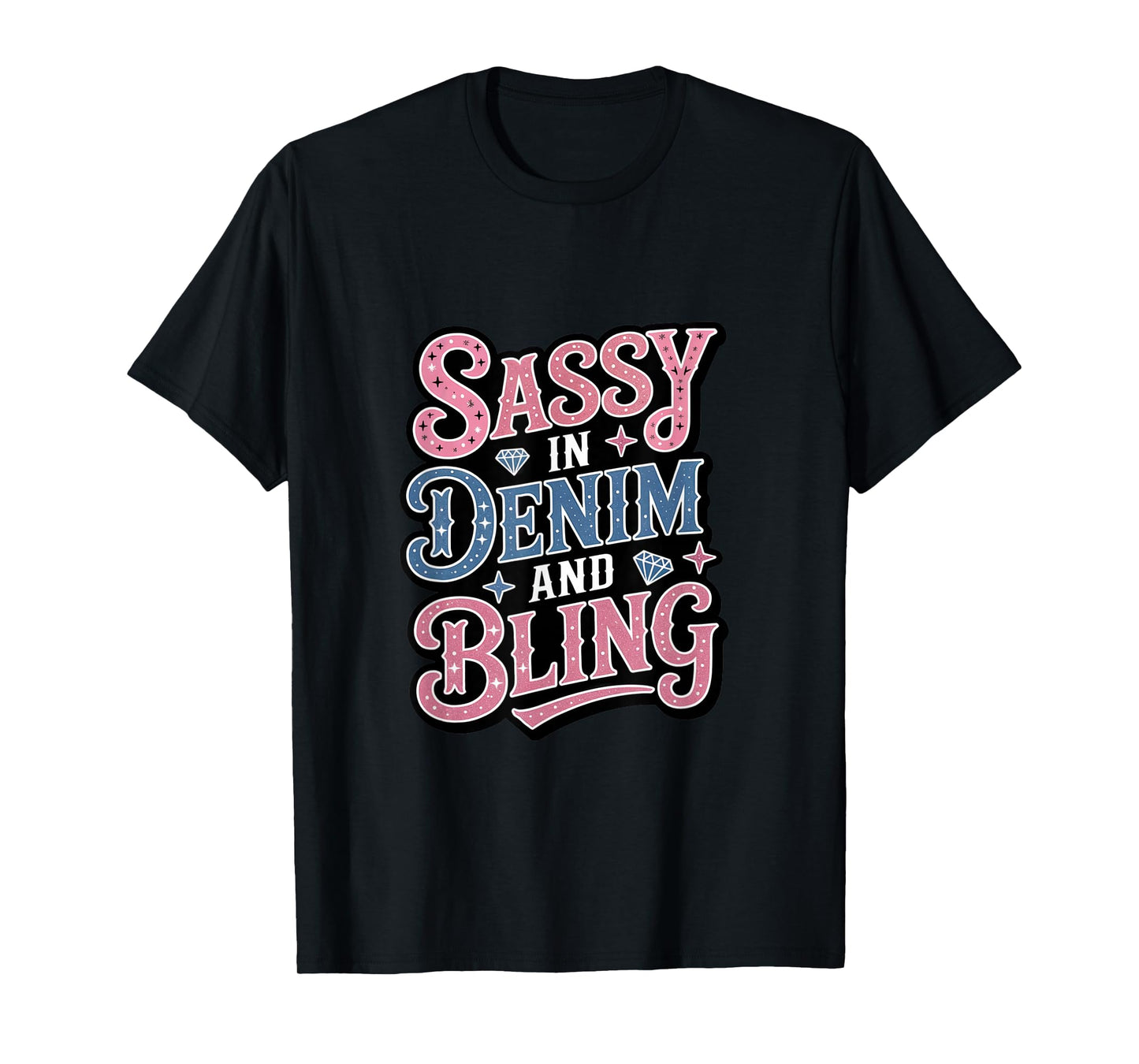 Sassy In Denim And Bling Blue Jeans T-Shirt