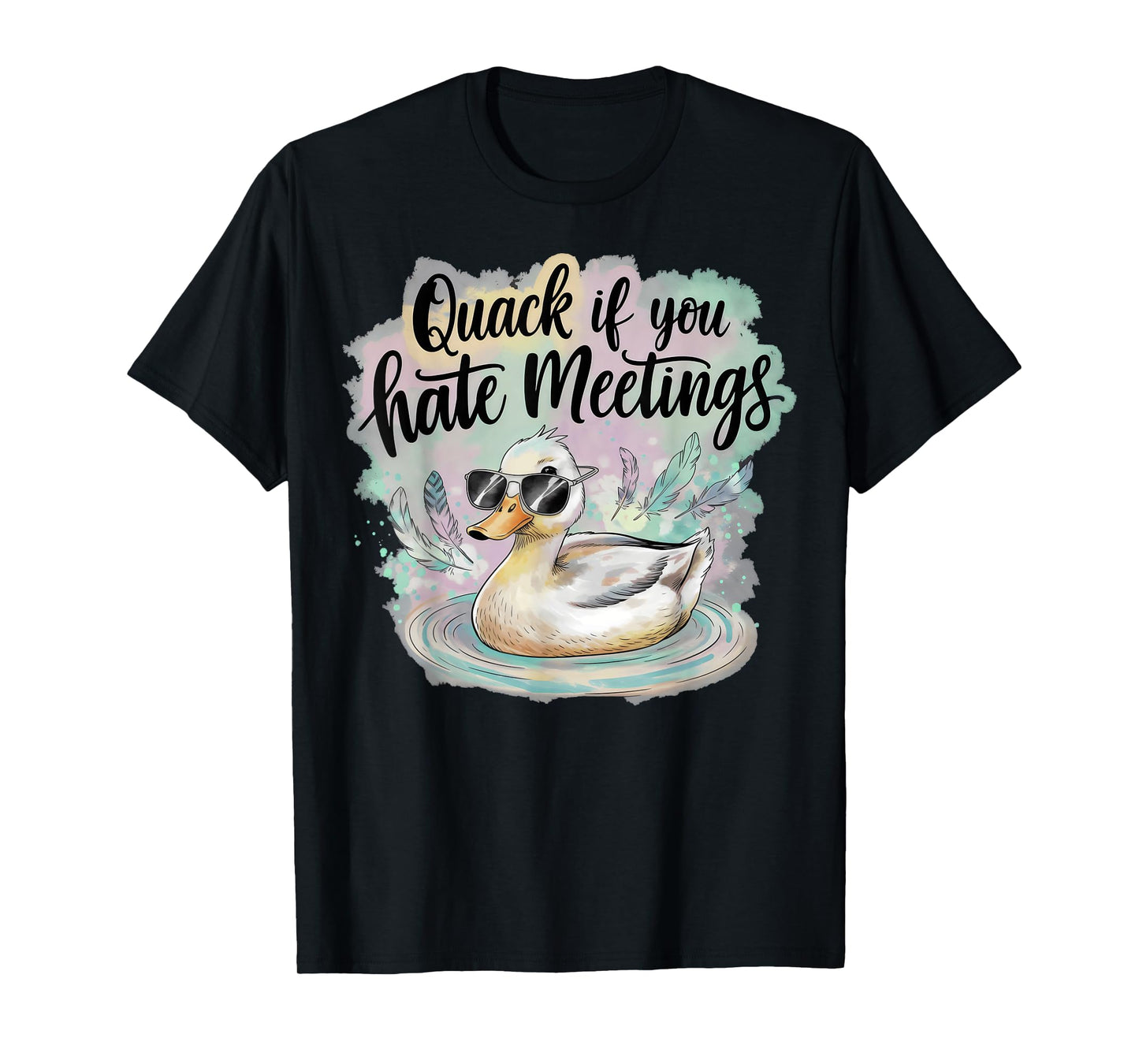 Funny Duck “Quack If You Hate Meetings” Work Humor T-Shirt