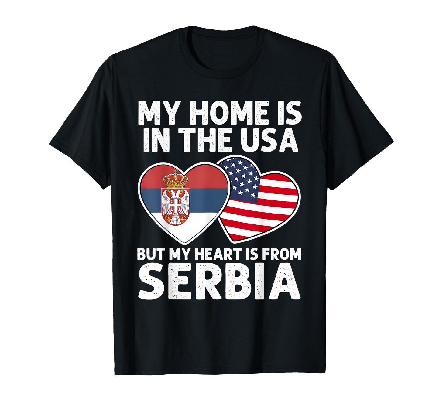 My Home USA My Heart Serbia Serbian American Pride Flag T-Shirt
