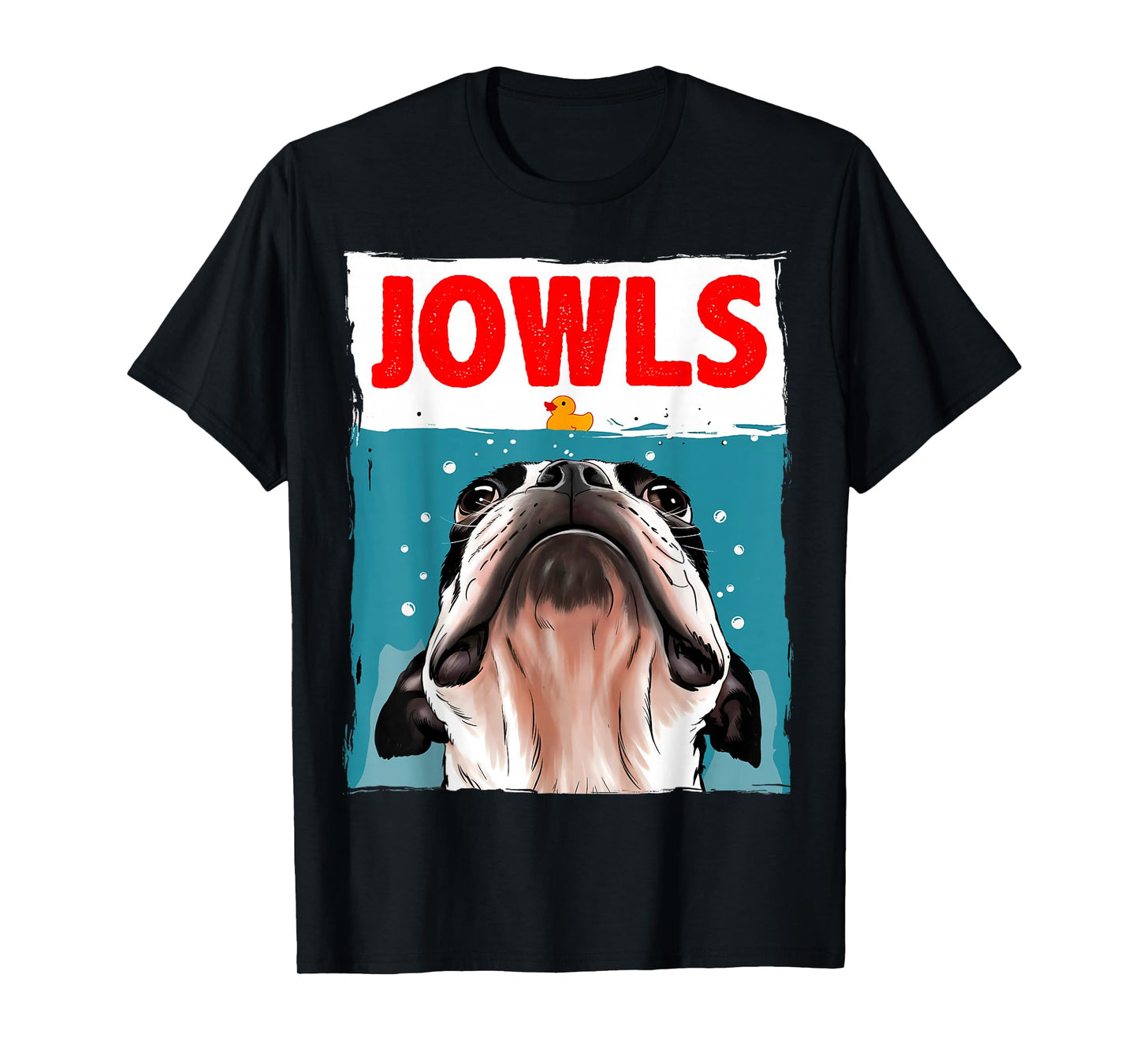 Funny Boston Terrier Jowls Bostie Dog Owner Meme Lover T-Shirt