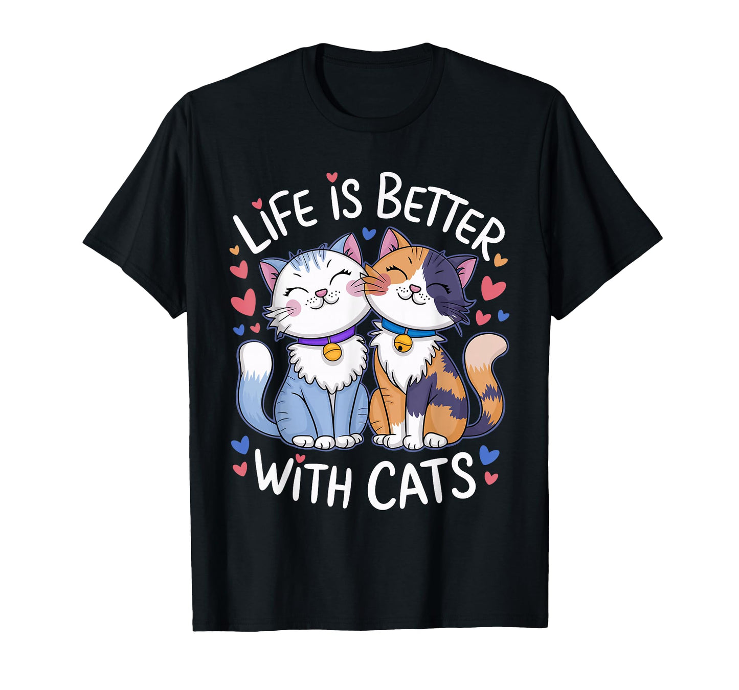 Life Is Better With Cats Cute Cat Lover Valentine's T-Shirt