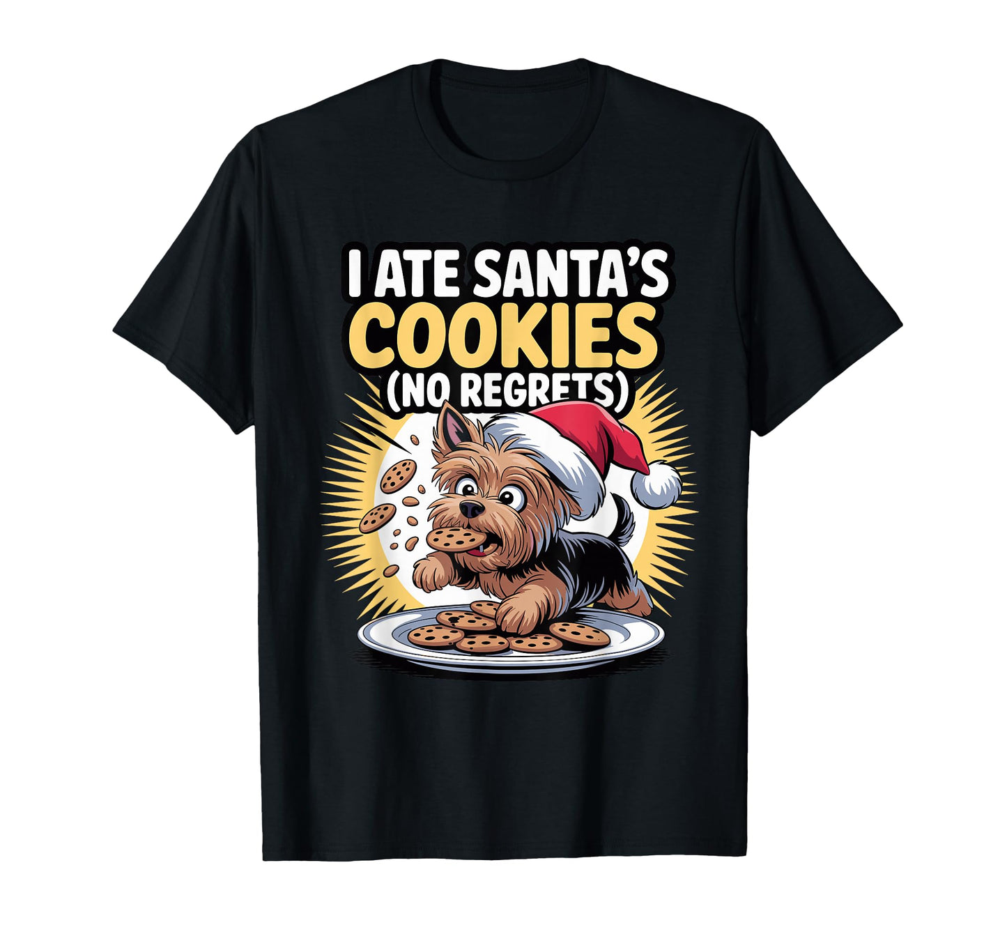 I Ate Santas Cookies Puppy Funny Christmas Yorkshire Terrier T-Shirt