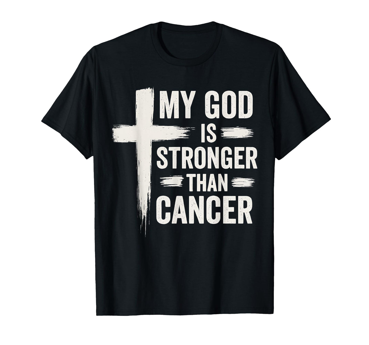 My God Is Stronger Than Cancer Christian Faith Awareness T-Shirt