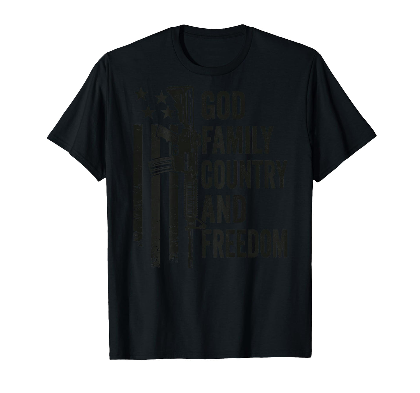 God Family Country Freedom - Pro Guns 2nd Amendment (BACK) T-Shirt