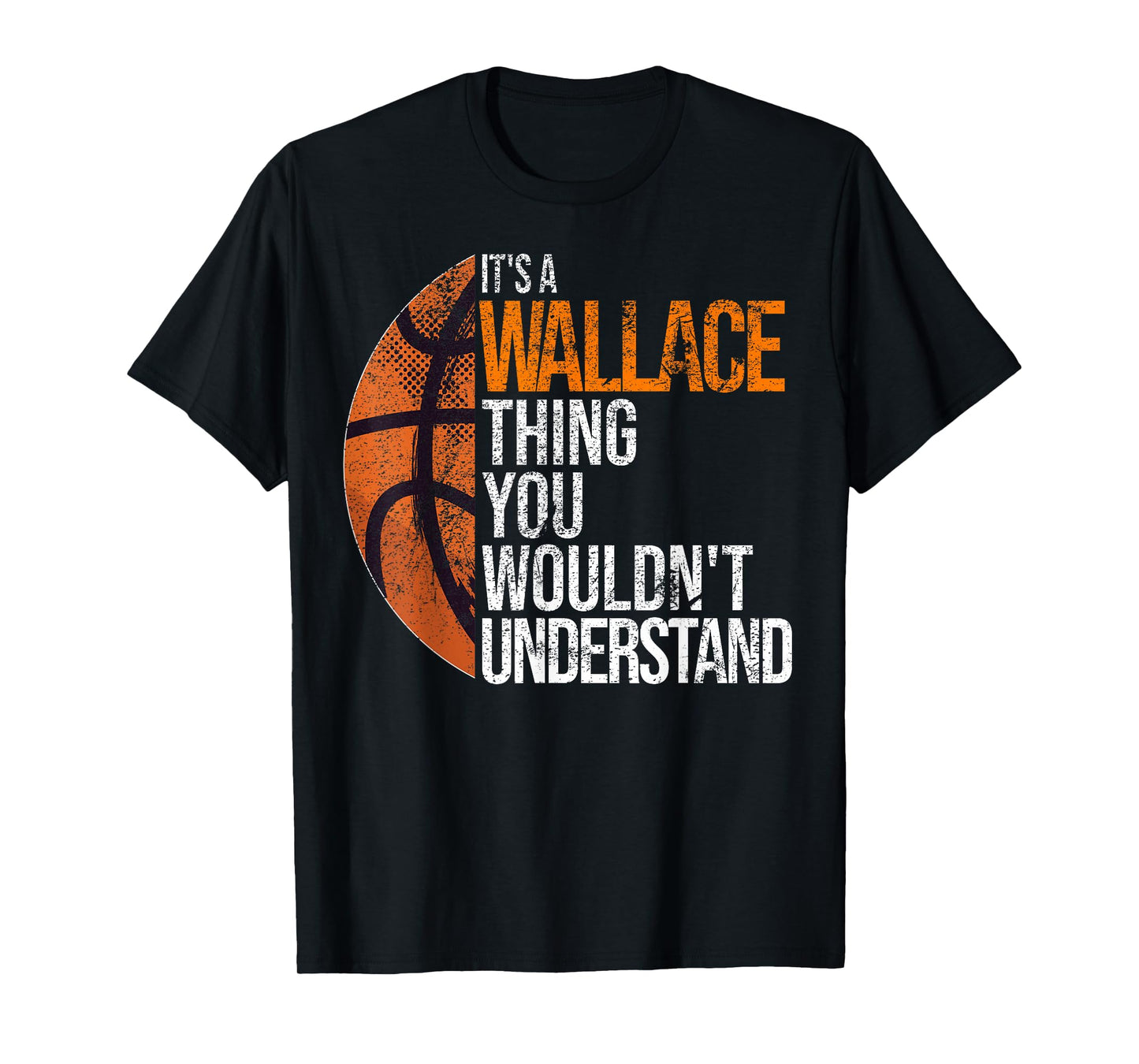 It's a Wallace Thing you wouldn't Understand - Fun Wallace T-Shirt