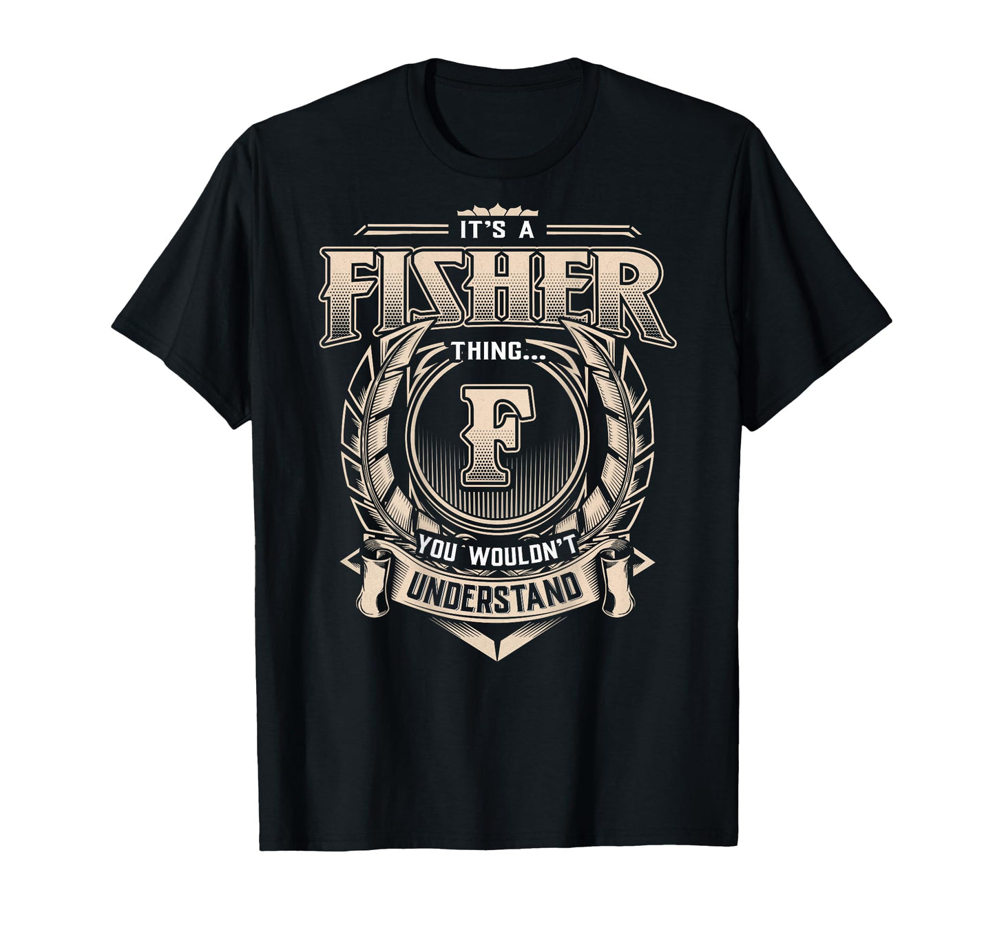 Fisher Last Name Shirt It's A Fisher Thing T-Shirt