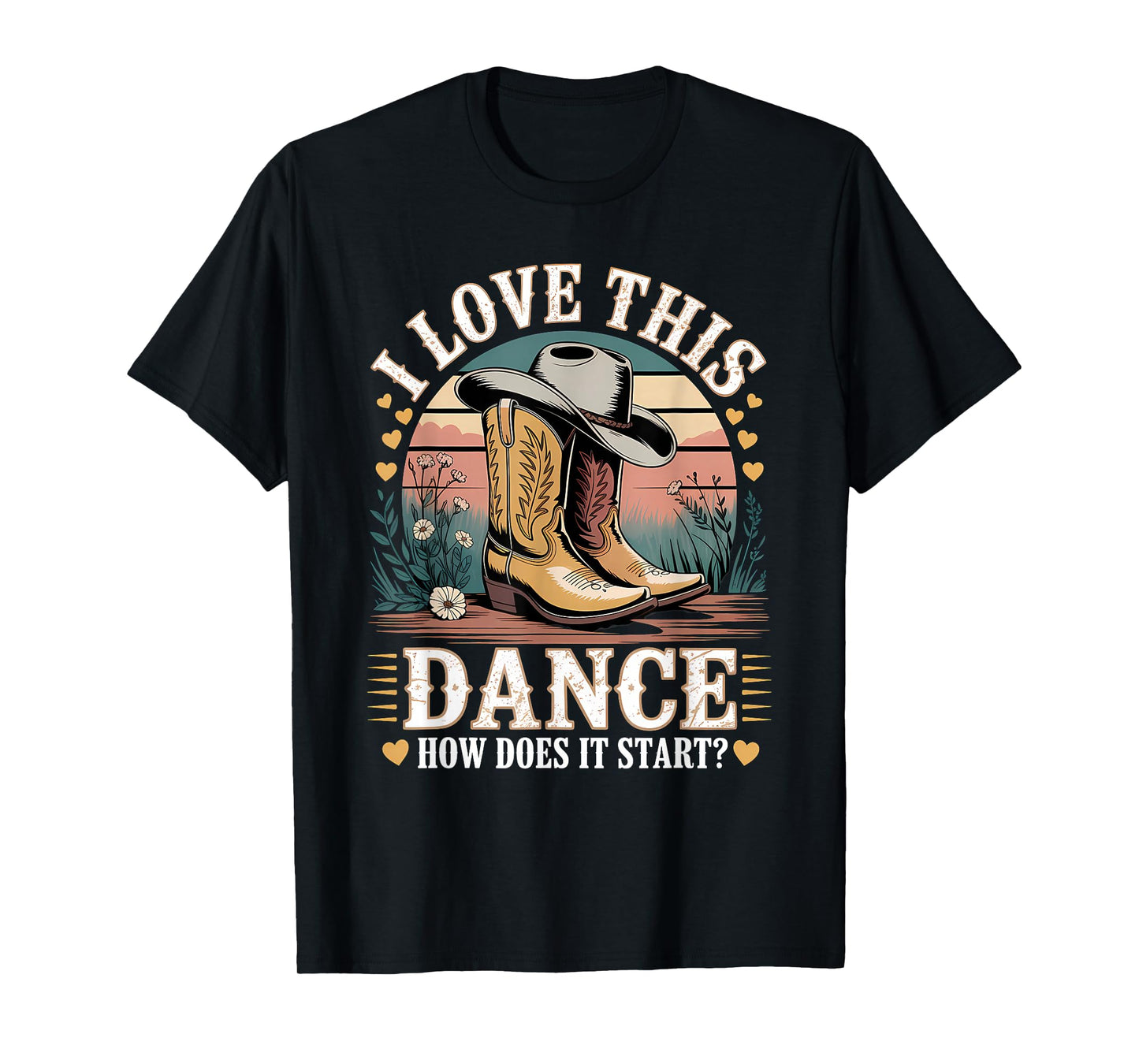 I Love This Dance How Does It Start? Line Dancing T-Shirt