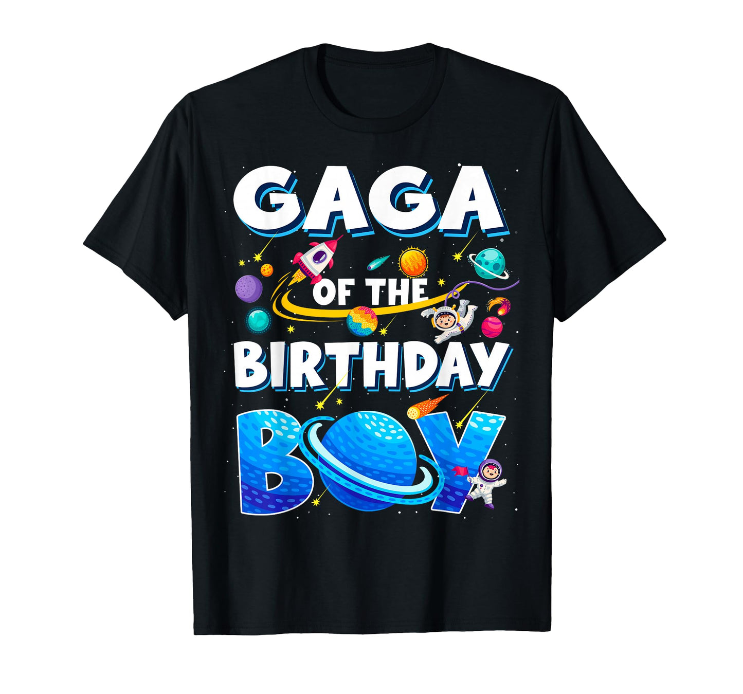 Gaga of The Birthday Boy Space Adventure Family Love T-Shirt