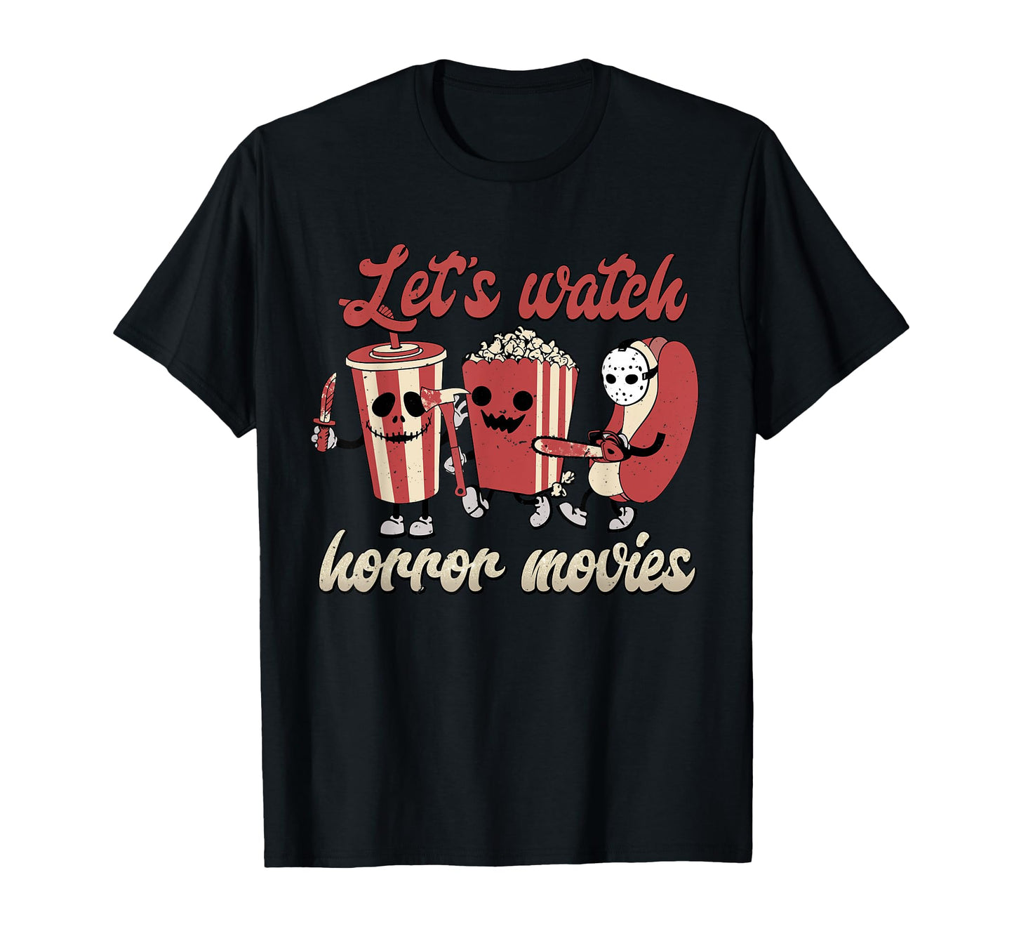 Creepy Funny Let's Watch Horror Movies Spooky Halloween T-Shirt